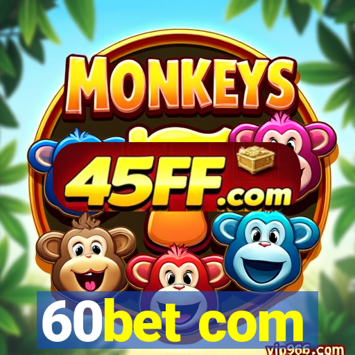 60bet com